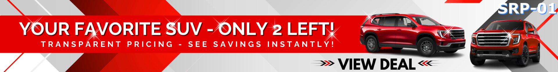 Your favorite SUV deal with only two vehicles left showing transparent pricing and instant savings srp banner ad for car dealerships